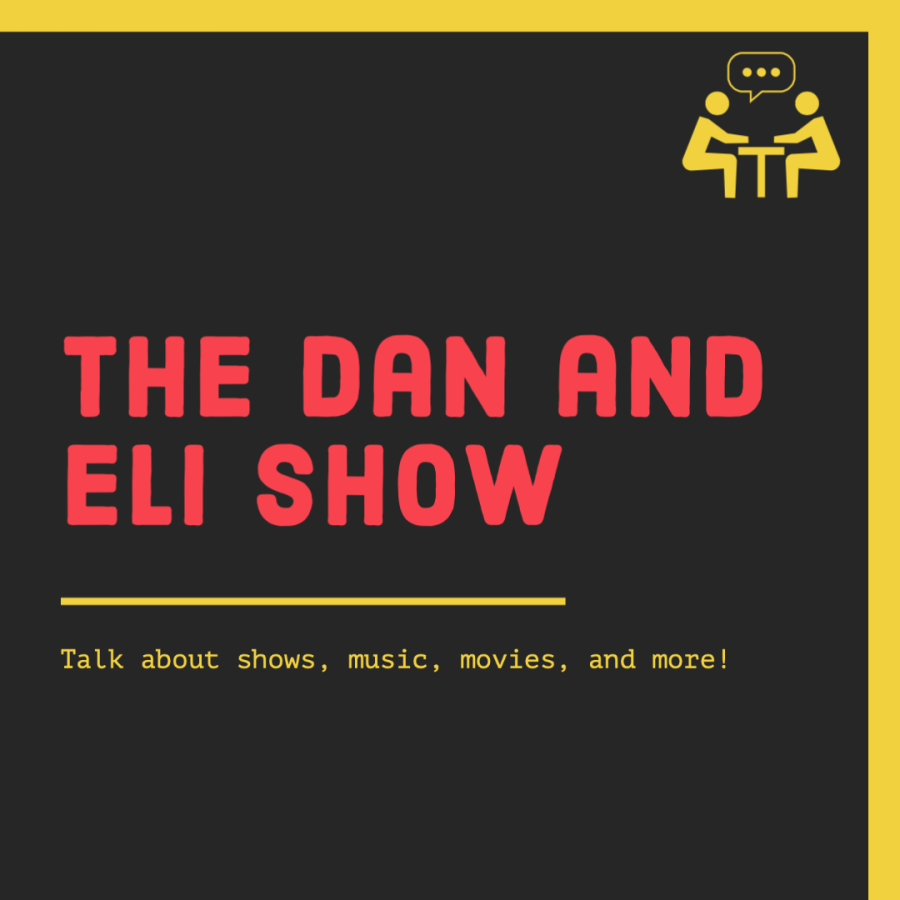 The Dan and Eli Show: Episode 1